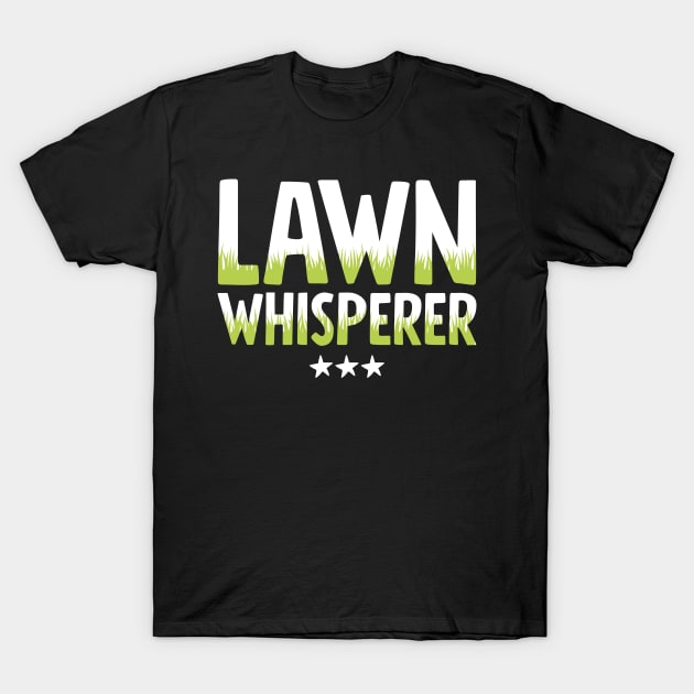 Lawn whisperer T-Shirt by captainmood